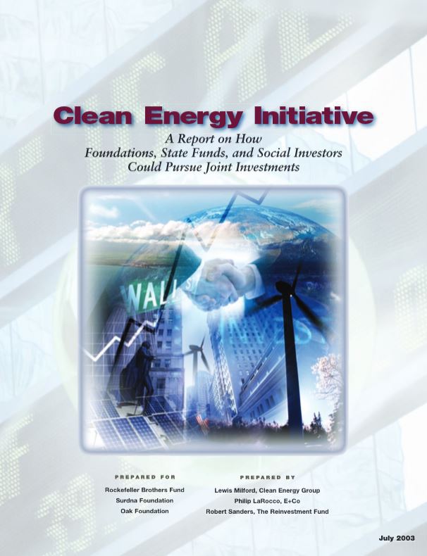 Clean Energy Initiative: A Report on How Foundations, State Funds, and ...